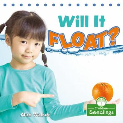 Will It Float?, Paperback by Walker, Alan, Like New Used, Free shipping in th...