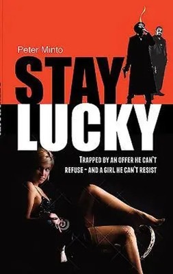 Peter Minto | Stay Lucky | Taschenbuch | Englisch (2015) | Mereo Books