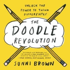 The Doodle Revolution: Unlock the Power to Think Differently - VERY GOOD