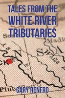 Gary Renfro | Tales From The White River Tributaries | Taschenbuch | Englisch