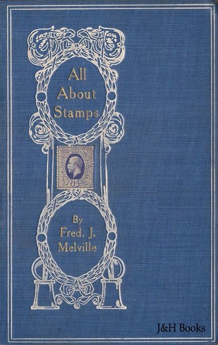 ALL ABOUT POSTAGE STAMPS 250 pages 276 illustrations Philately Reference CD