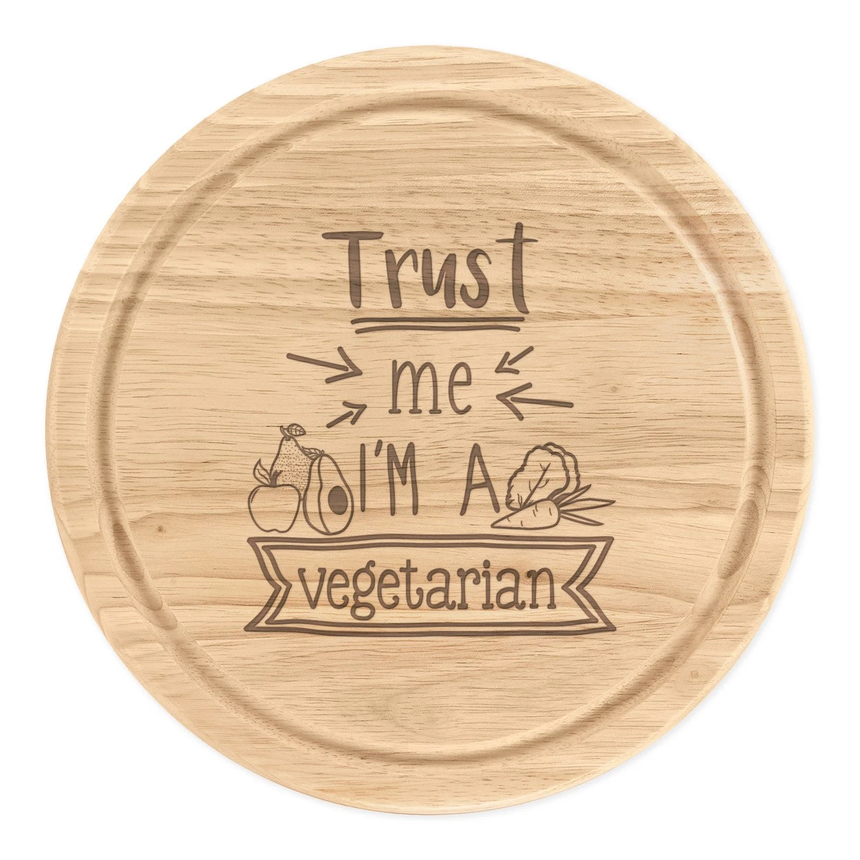 Trust Me I'm A Vegetarian Round Chopping Cheese Board Favourite Best Funny