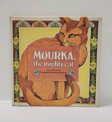 Mourka, the Mighty Cat by Lee Wyndham 1969 Illustrated HC/exlib