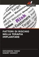 Fattori DI Rischio Nella Terapia Implantare Shivanshu Yadav (U. A.) Taschenbuch