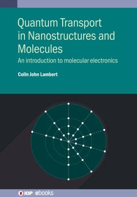 Quantentransport in Nanostrukturen und Molekülen,