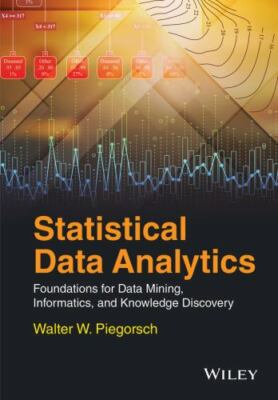 Statistical Data Analytics : Foundations for Data Mining, Informatics, and...