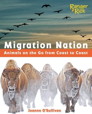 Migration Nation (National Wildlife Federation): Animals on the Go from Coas...