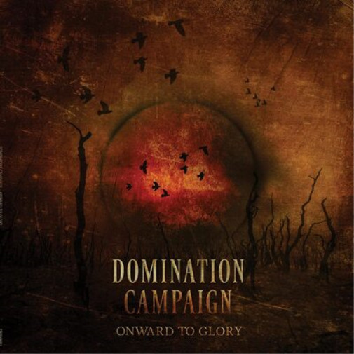 Альбом Domination Campaign Onward to Glory (CD)
