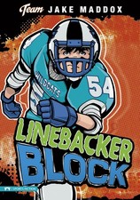 Linebacker Block (Team Jake Maddox Sports Stories)