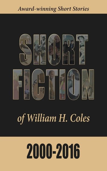 William H Coles | Short Fiction Of William H. Coles 2000-2016 | Buch | Englisch-image