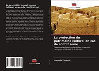 Claudio Guardì | La Protection Du Patrimoine Culturel En Cas De Conflit Armé