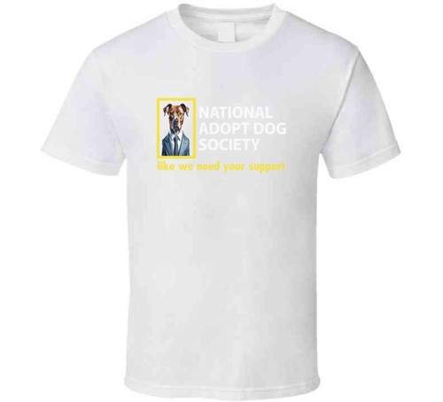 National Adopt Dog Society Funny Saying, Support Rescued Dog Owners Gift T Shirt - Picture 8 of 8
