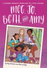Meg, Jo, Beth, and Amy: A Graphic Novel: A Modern Retelling of Littl - GOOD