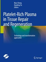 Platelet-Rich Plasma In Tissue Repair And Regeneration Biao Cheng (U. A.) Buch X