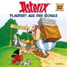 32: Asterix plaudert aus der Schule | Asterix | Deutsch | Audio-CD | 64 Min.