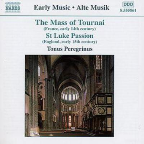 Anonymous Mass of Tournai, The/st. Luke Passion (Tonus Peregrinus) (CD) Album