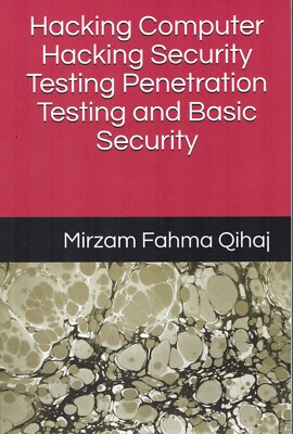 Hacking Computer, Hacking Security, Testing Penetration, Testing and Basic Sec.