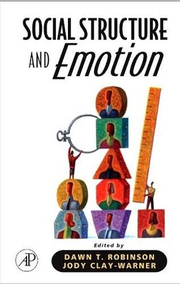 Social Structure and Emotion - 9780123740953
