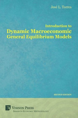 Introduction to Dynamic Macroeconomic General Equilibrium Models Chacon Buch