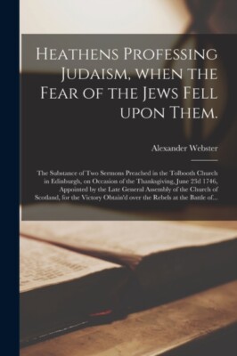 Webster - Heathens Professing Judaism When the Fear of the Jews Fell  - X555z