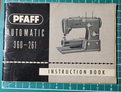 PFAFF Instruction Book for Automatic 360 - 261 Sewing Machines, Vintage Original