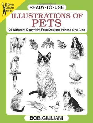 Ready-to-Use Illustrations of Pets: 96 Different Copyright-Free 