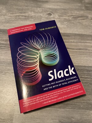 Slack: Getting Past Burnout, Busywork, and the Myth of T... | Buch | Zustand gut