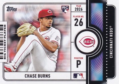 CHASE BURNS TOPPS ROOKIE BIG TICKET PLAYERS INSERT RC REDS #BTP-24 2026 S1