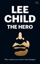 Lee Child The Hero (Paperback) (UK IMPORT)