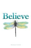 Believe | The Truth Behind Your Soul's Creation | Michelle Vickers | Taschenbuch