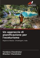 Vandana Chandrakar (U. A.) | Un Approccio Di Pianificazione Per L'ecoturismo