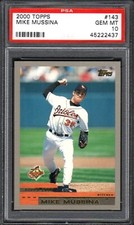2000 Topps #143 MIKE MUSSINA HOF Baltimore Orioles PSA 10 GEM MINT