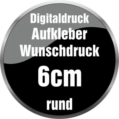 50 Stück 6cm - rund Aufkleber Digitaldruck Wunschdruck Druck Sticker Etiketten - Bild 1 von 2