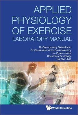 Applied Physiology Of Exercise Laboratory Manual - 9789811234163