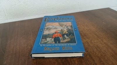 			Explorers of the New Century, Mills, Magnus, Bloomsbury Publishin		
