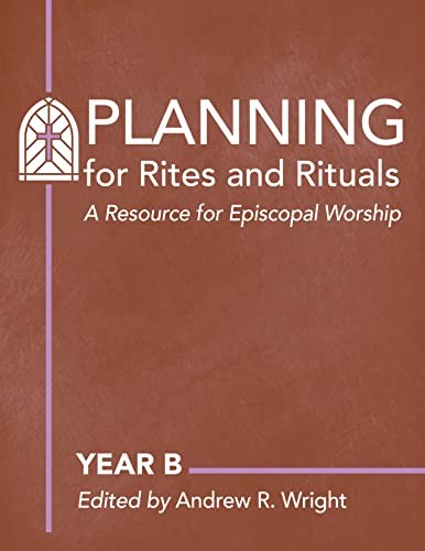 Planning for Rites and Rituals: A Resource for , Wright+-