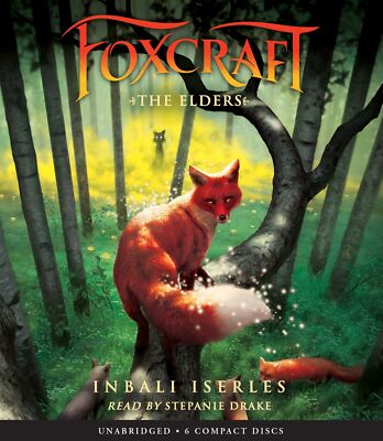 The Elders (Foxcraft, Book 2) (2) Iserles, Inbali and Drake, Stephanie