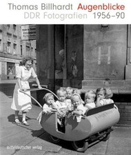 Augenblicke | DDR-Fotografien 1956-90 | Thoma...
