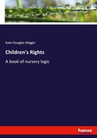 Children's Rights Kate Douglas Wiggin