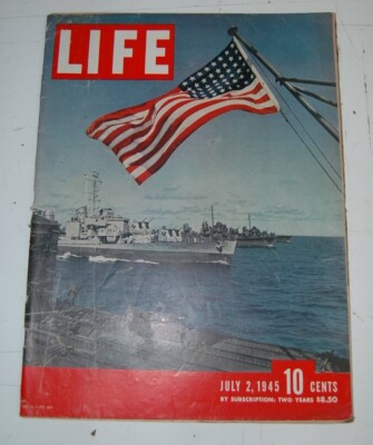July 2 1945 LIFE MAGAZINE Old Glory Flag Battleships Coca Cola Ad Other Ads 