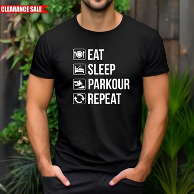 Eat Sleep Parkour Repeat T Shirt Printed Free Running Training Birthday Gift Top