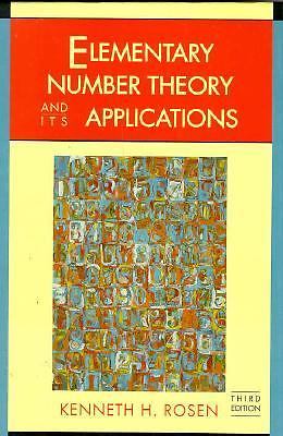Elementary Number Theory and Its Applications by Kenneth H. Rosen