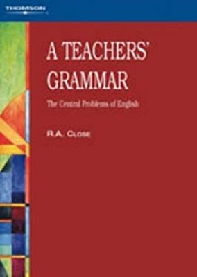 Teacher's Grammar : The Central Problems of English Paperback R.