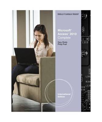 Microsoft Access 2010. Complete, Gary B. Shelly