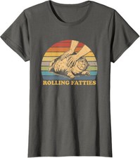 Cat Rolling Fatties Funny Sarcastic Cat Lover Gift Ladies' Crewneck T-Shirt