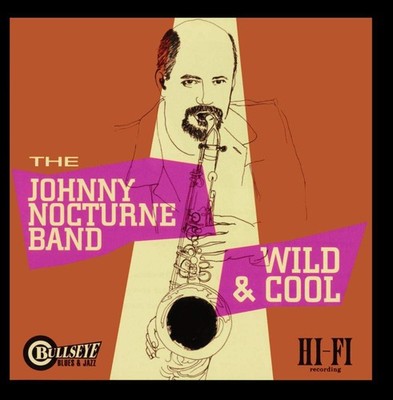 Wild & Cool [Audio CD] Nocturne, Johnny