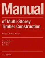 Manual Of Multistorey Timber Construction | Hermann Kaufmann (U. A.) | Englisch