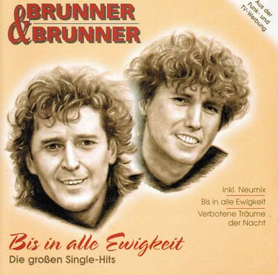 BRUNNER & BRUNNER  Bis In Alle Ewigkeit // 1 Stück CD