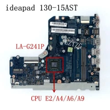 LA-G241P For Lenovo Ideapad 130-15AST Motherboard With E2/A4/A6/A9 AMD CPU UMA