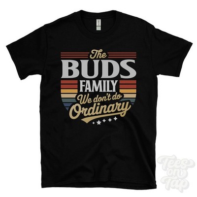 THE BUDS FAMILY WE DON'T DO NORMAL T-SHIRT Nachname Wappen Clan Name Papa Geschenk